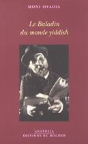Couverture du livre « Le baladin du monde yiddich » de Moni Ovadia aux éditions Rocher