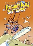 Couverture du livre « Franky Snow t.5 : une vague de fraîcheur » de Eric Buche aux éditions Glenat