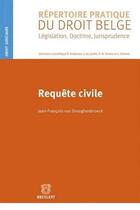 Couverture du livre « Requête civile » de Jean-Francois Van Drooghenbroeck aux éditions Bruylant