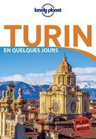 Couverture du livre « Turin en quelques jours (2e édition) » de Collectif Lonely Planet aux éditions Lonely Planet France