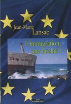 Couverture du livre « L'immigration, une fatalité ? » de Jean-Marie Lansac aux éditions Do Bentzinger