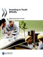 Couverture du livre « Investing in Youth ; Brazil » de Ocde aux éditions Ocde