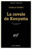 Couverture du livre « La cavale de Kenyatta » de Donald Goines aux éditions Gallimard