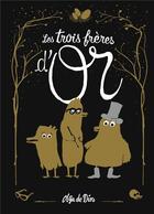 Couverture du livre « Les trois frères d'or » de Olga De Dios aux éditions Gallimard-jeunesse