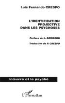 Couverture du livre « Identification projective dans les psychoses » de Luis-Fernando Crespo aux éditions L'harmattan