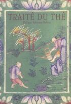Couverture du livre « Traite Du The » de Sylvestre Dufour aux éditions Les Trois Orangers
