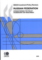 Couverture du livre « Oecd investment policy reviews russian federation : strengthening the policy framework for investment » de  aux éditions Ocde