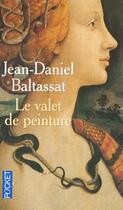 Couverture du livre « Le Valet De Peinture » de Jean-Daniel Baltassat aux éditions Pocket