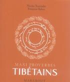 Couverture du livre « Maxi proverbe tibétain » de N Tournade et F Robin aux éditions Marabout
