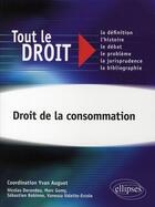 Couverture du livre « Droit de la consommation » de Auguet aux éditions Ellipses