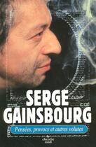 Couverture du livre « Pensees, provocs et autre volutes » de Serge Gainsbourg aux éditions Cherche Midi