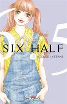Couverture du livre « Six half Tome 10 » de Ricaco Iketani aux éditions Delcourt