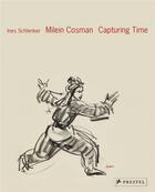 Couverture du livre « Milein cosman capturing time » de Schlenker Ines aux éditions Prestel