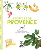Couverture du livre « Recettes de Provence » de Catherine Quevremont aux éditions Marabout