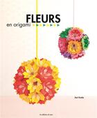 Couverture du livre « Fleurs en origami » de Aoi Koda aux éditions De Saxe