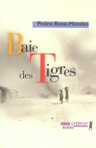 Couverture du livre « Baie des tigres » de Pedro Rosa-Mendes aux éditions Metailie