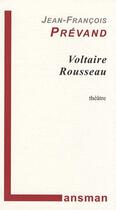 Couverture du livre « Voltaire Rousseau » de Prevand aux éditions Lansman