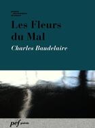 Couverture du livre « Les fleurs du mal » de Charles Baudelaire aux éditions Presses Electroniques De France