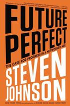 Couverture du livre « Future Perfect » de Steven Johnson aux éditions Penguin Group Us