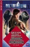 Couverture du livre « Doctor Who ; decide your destiny ; Judoon Monsoon » de Oli Smith aux éditions Bbc Children