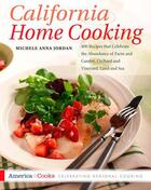 Couverture du livre « California Home Cooking » de Jordan Michele Anna aux éditions Harvard Common Press