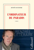 Couverture du livre « L'ordinateur du paradis » de Benoit Duteurtre aux éditions Gallimard