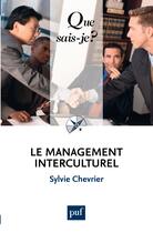 Couverture du livre « Le management interculturel (3e édition) » de Sylvie Chevrier aux éditions Presses Universitaires De France