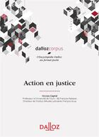 Couverture du livre « Action en justice » de Nicolas Cayrol aux éditions Dalloz