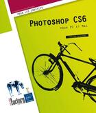 Couverture du livre « Photoshop CS6 ; pour PC et Mac » de Didier Mazier aux éditions Eni
