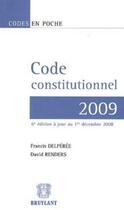 Couverture du livre « Code constitutionnel 2009 (6e édition) » de Delperee/Renders aux éditions Bruylant