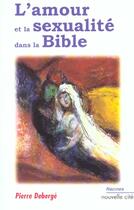 Couverture du livre « L'amour et la sexualite dans la bible » de  aux éditions Nouvelle Cite