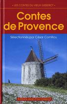 Couverture du livre « Contes de Provence » de Cesar Cornillou aux éditions Gisserot