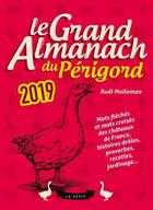 Couverture du livre « Le grand almanach : du Périgord (édition 2019) » de Rudi Molleman aux éditions Geste