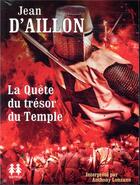 Couverture du livre « La quete du tresor du temple » de Jean D' Aillon aux éditions Sixtrid