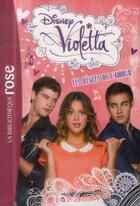 Couverture du livre « Violetta t.14 ; les règles de l'amour » de Disney aux éditions Hachette Jeunesse
