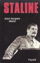 Couverture du livre « Staline » de Jean-Jacques Marie aux éditions Fayard