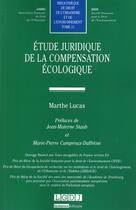 Couverture du livre « Étude juridique de la compensation écologique » de Marthe Lucas aux éditions Lgdj