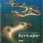 Couverture du livre « Îles et îlots de Bretagne » de Herve Ronne et Francois De Beaulieu aux éditions Glenat
