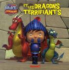 Couverture du livre « Mike le chevalier et les dragons terrifiants » de Perat M-F. aux éditions Hemma