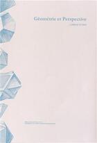 Couverture du livre « Géométrie et perspective ; donation de Jean Masson en 1925 » de Lorenz Stoer aux éditions Ensba
