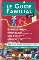 Couverture du livre « Le guide familial 2001 » de  aux éditions Prat