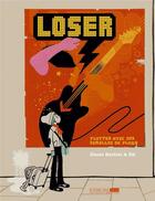 Couverture du livre « Loser ; flotter avec des semelles de plomb » de Dante Bertini et Ed aux éditions Six Pieds Sous Terre