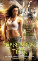 Couverture du livre « Surrender the Dark » de L. A. Banks aux éditions Pocket Books