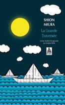 Couverture du livre « La grande traversée » de Shion Miura aux éditions Actes Sud