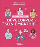 Couverture du livre « 50 exercices pour développer son empathie » de Lebreton/Du Sorbier aux éditions Eyrolles