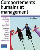 Couverture du livre « Comportements humains et management (3e édition) » de Bailly/Bourgeois aux éditions Pearson