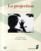 Couverture du livre « La projection » de Veronique Campan aux éditions Pu De Rennes