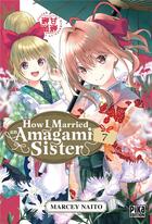 Couverture du livre « How I married an Amagami sister Tome 7 » de Marcey Naito aux éditions Pika