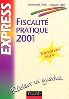 Couverture du livre « Fiscalite Pratique 2001 ; 6e Edition » de Emmanuel Disle et Saraf aux éditions Dunod