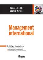 Couverture du livre « Management international » de Hanane Beddi et Sophie Nivoix aux éditions Vuibert